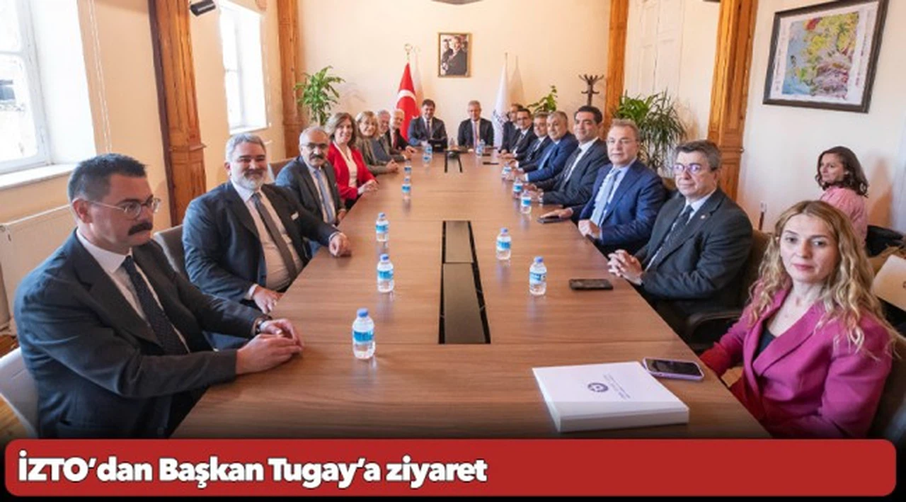 İZTO’dan Başkan Tugay’a ziyaret