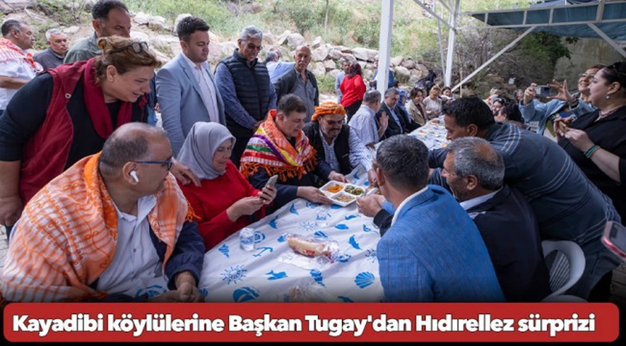 Kayadibi köylülerine Başkan Tugay'dan Hıdırellez sürprizi