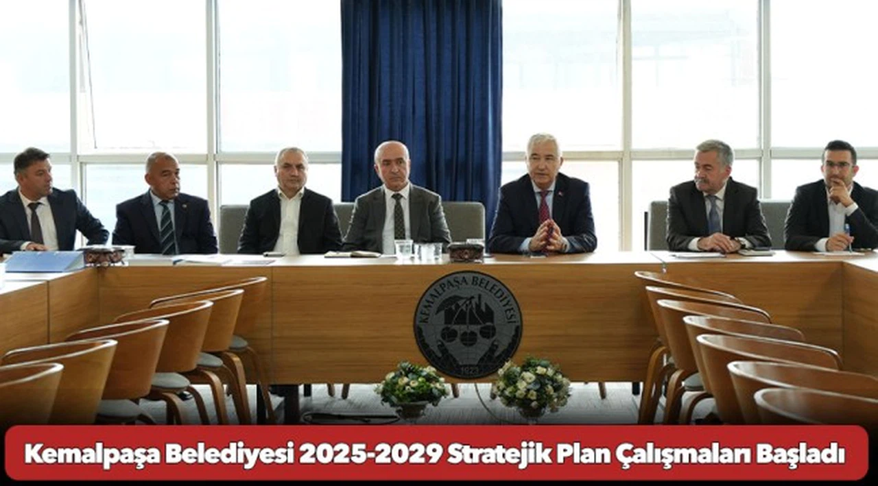 Kemalpaşa Belediyesi 2025-2029 Stratejik Plan Çalışmaları Başladı