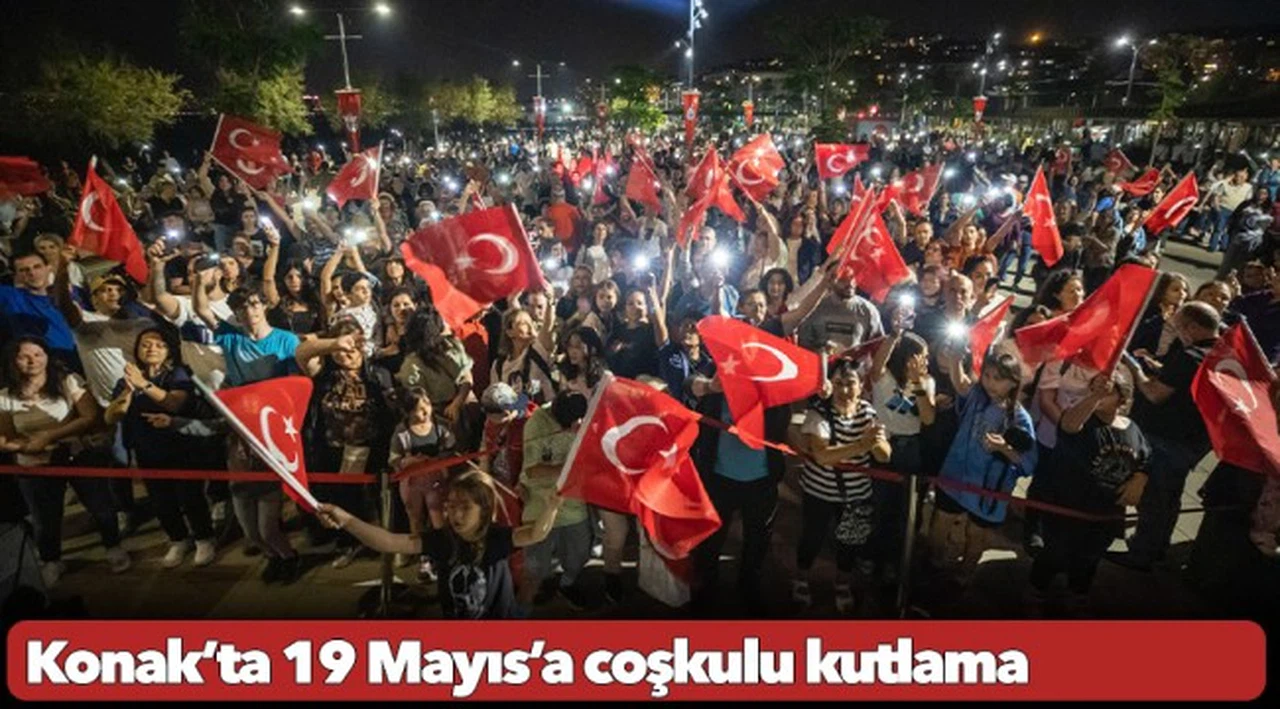 Konak’ta 19 Mayıs’a coşkulu kutlama