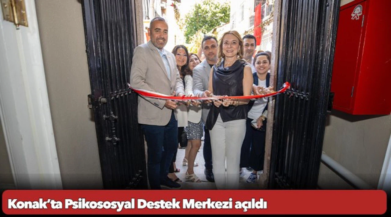 Konak’ta Psikososyal Destek Merkezi açıldı