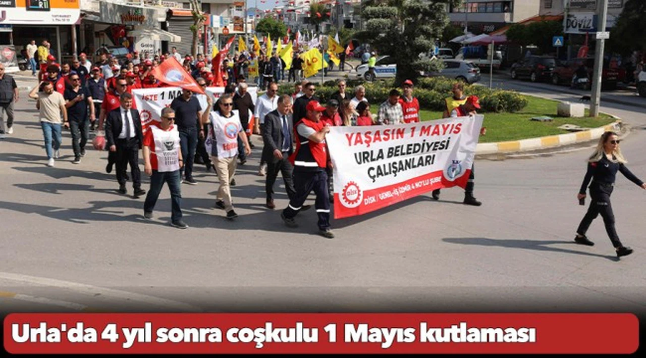 Urla'da 4 yıl sonra coşkulu 1 Mayıs kutlaması