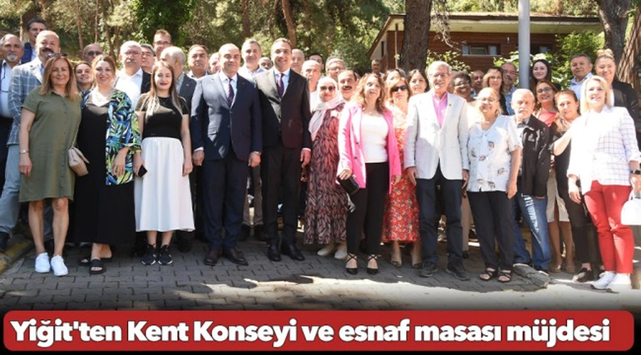 Yiğit’ten Kent Konseyi ve Esnaf Masası Müjdesi