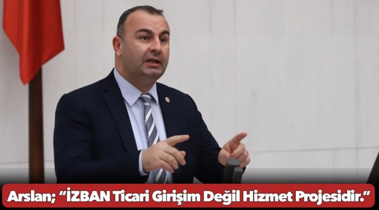 Arslan; “İZBAN Ticari Girişim Değil Hizmet Projesidir.”