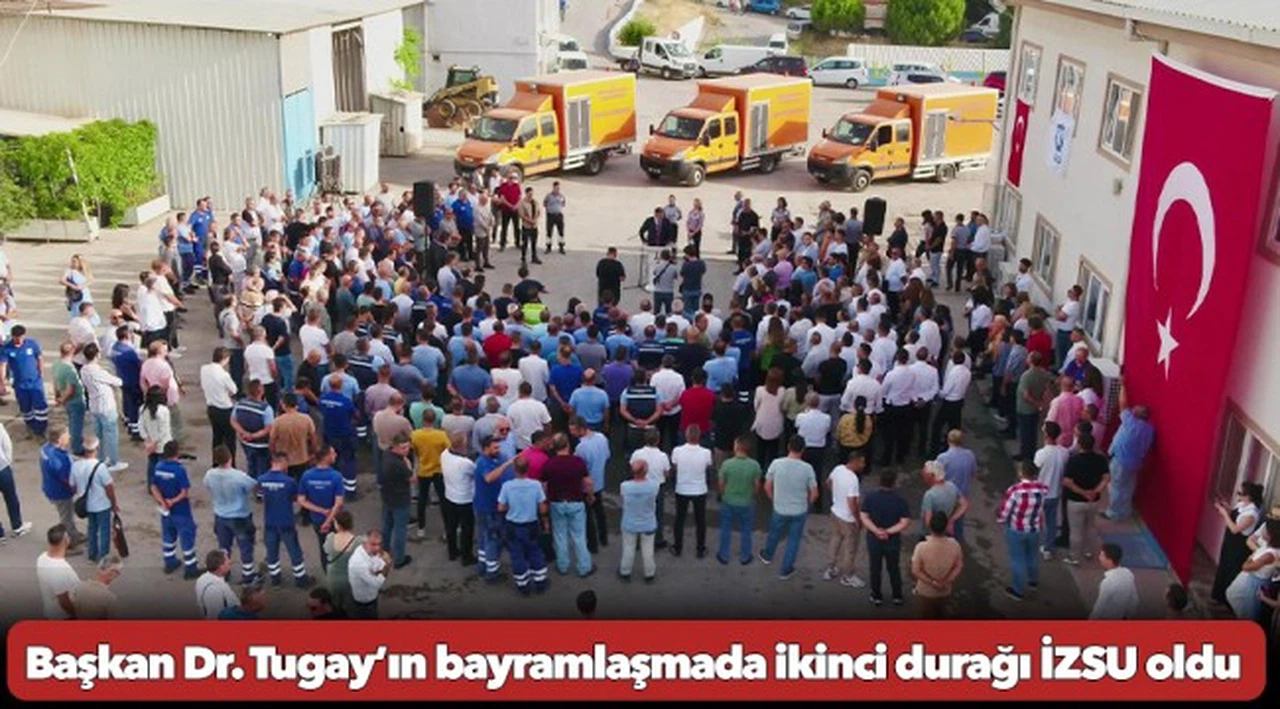Başkan Dr. Tugay’ın bayramlaşmada ikinci durağı İZSU oldu
