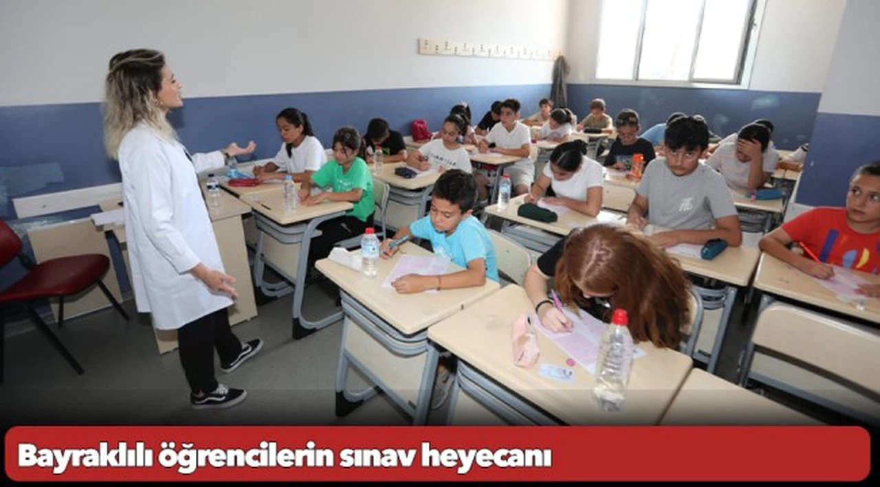 Bayraklılı öğrencilerin sınav heyecanı