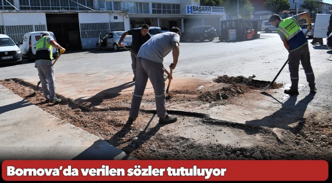 Bornova’da verilen sözler tutuluyor