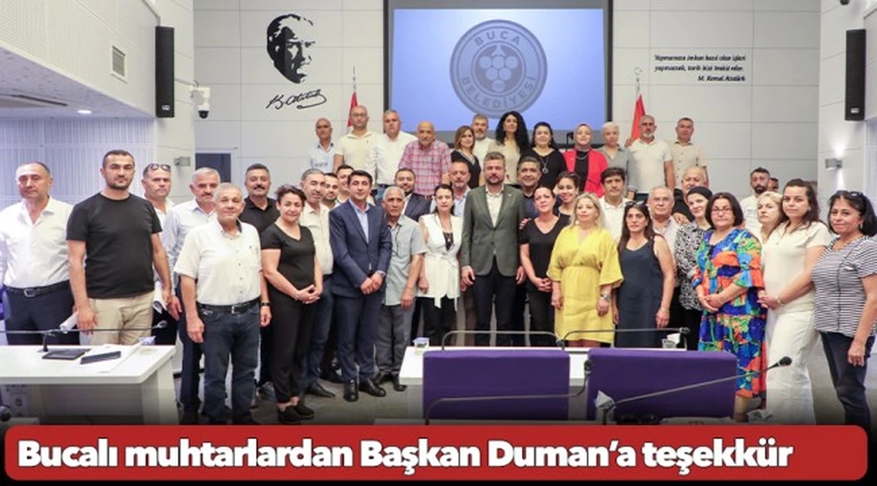 Bucalı muhtarlardan Başkan Duman’a teşekkür