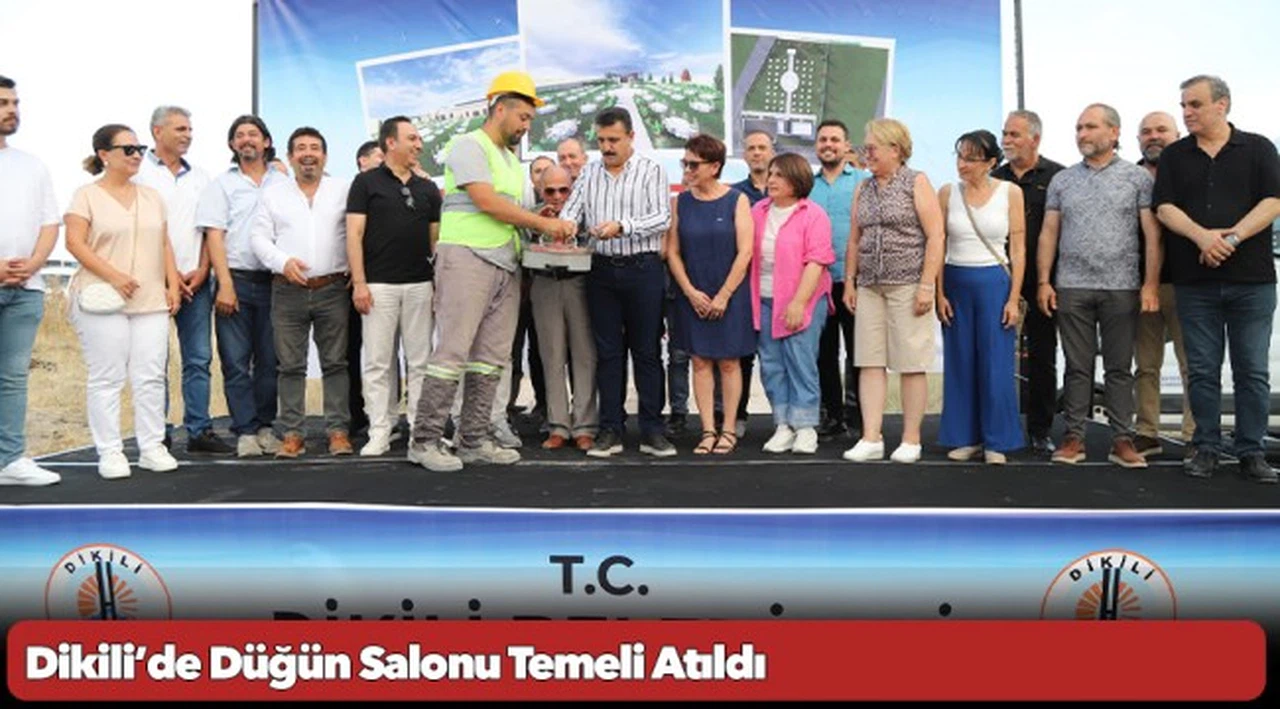 Dikili’de Düğün Salonu Temeli Atıldı