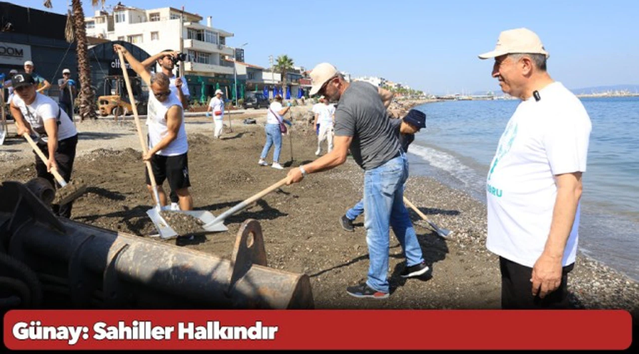 Günay: Sahiller Halkındır