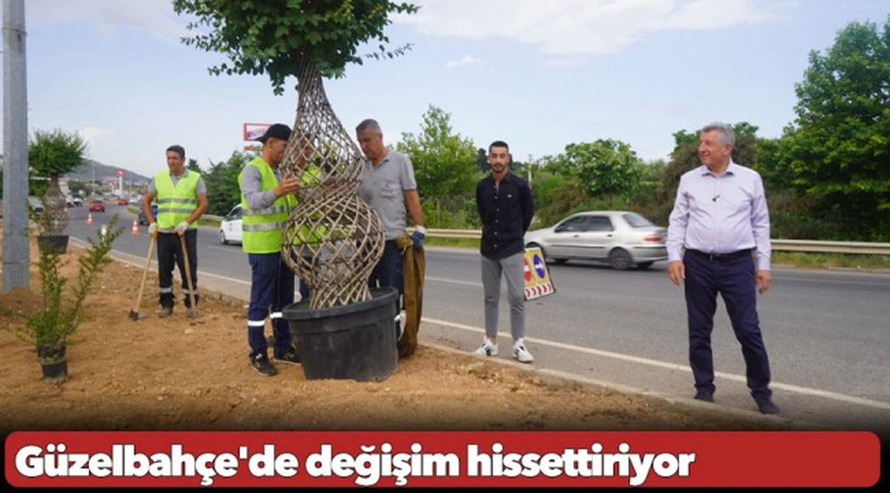 Güzelbahçe'de değişim hissettiriyor
