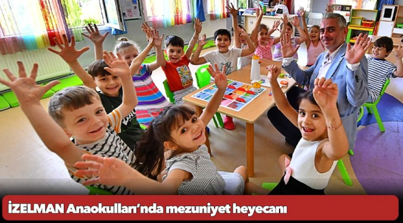 İZELMAN Anaokulları’nda mezuniyet heyecanı
