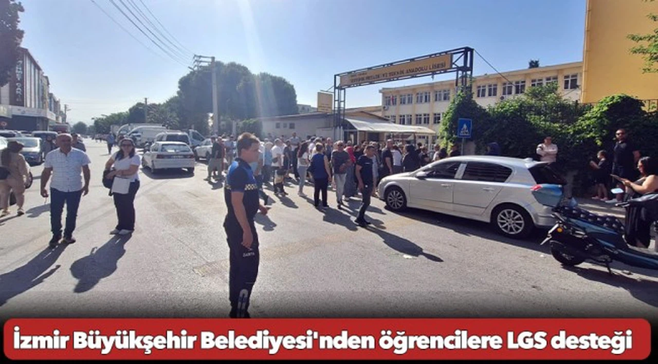 İzmir Büyükşehir Belediyesi'nden öğrencilere LGS desteği