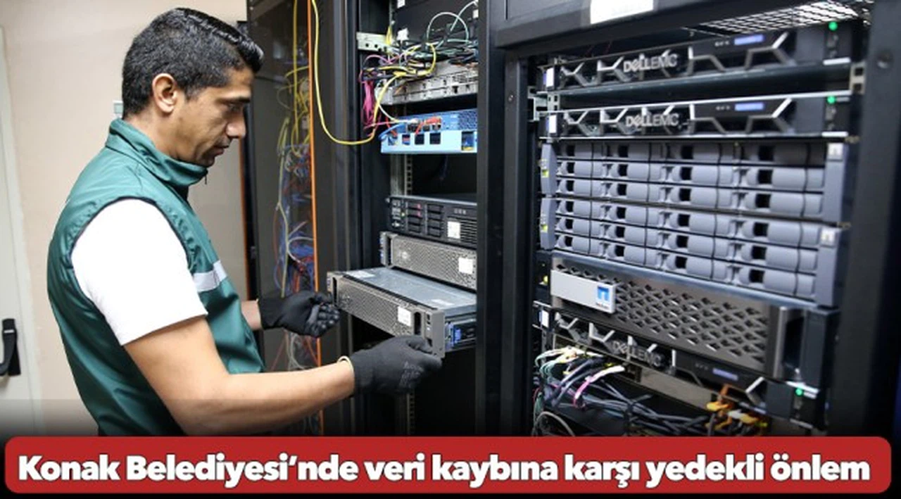 Konak Belediyesi’nde veri kaybına karşı yedekli önlem
