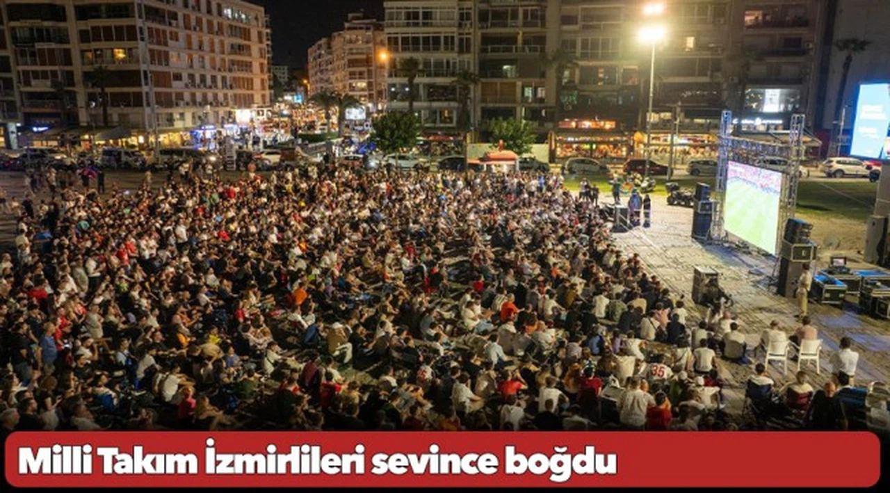 Milli Takım İzmirlileri sevince boğdu