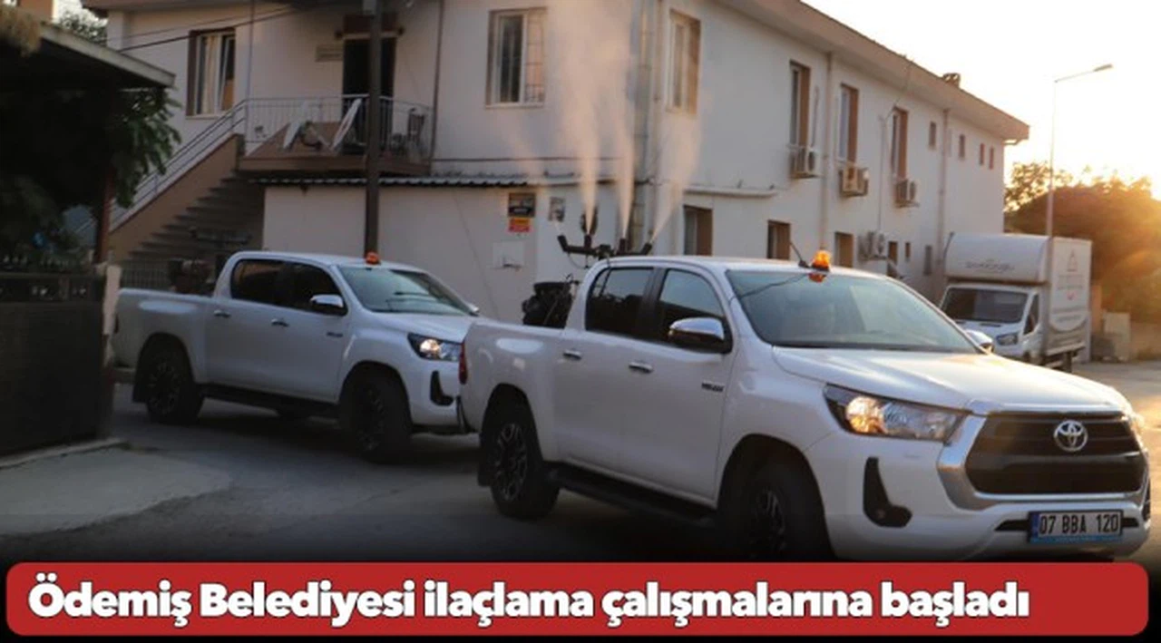 Ödemiş Belediyesi ilaçlama çalışmalarına başladı