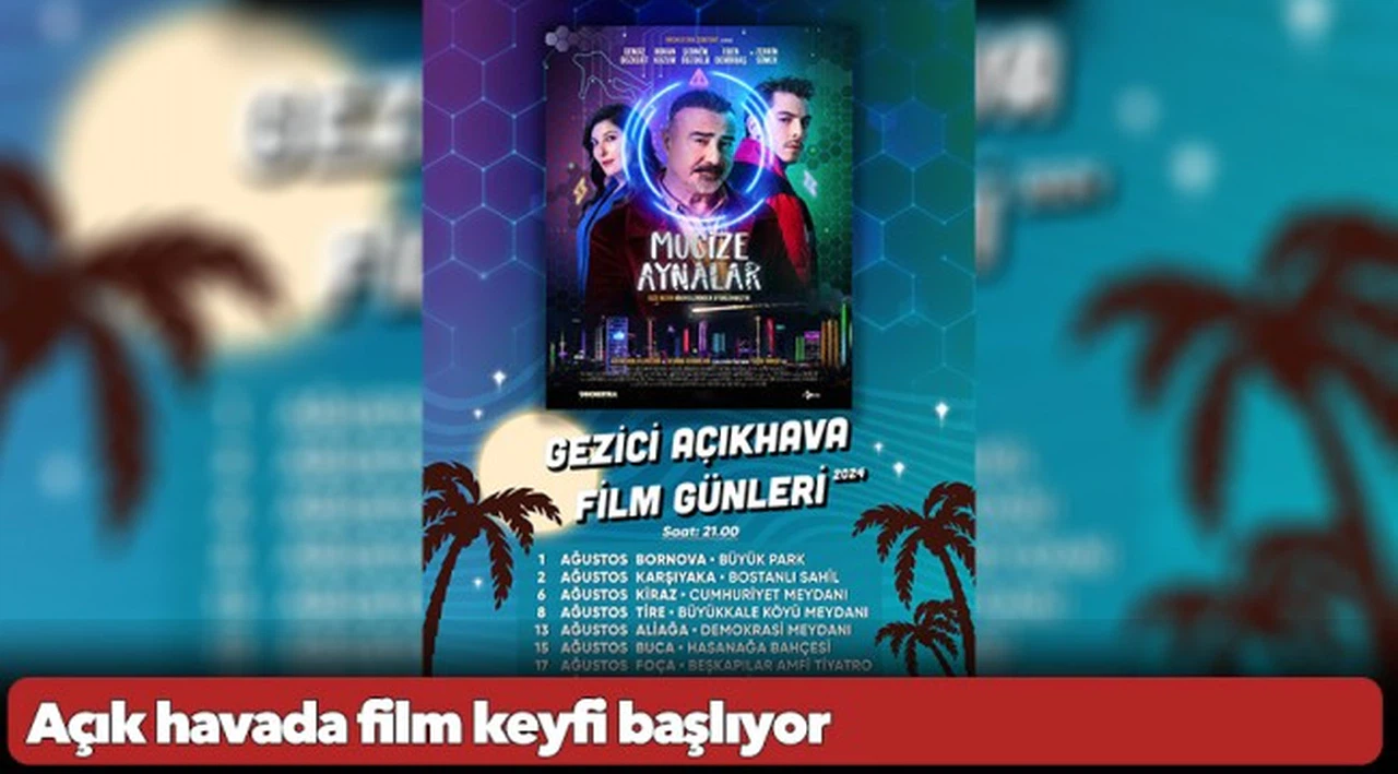 Açık havada film keyfi başlıyor