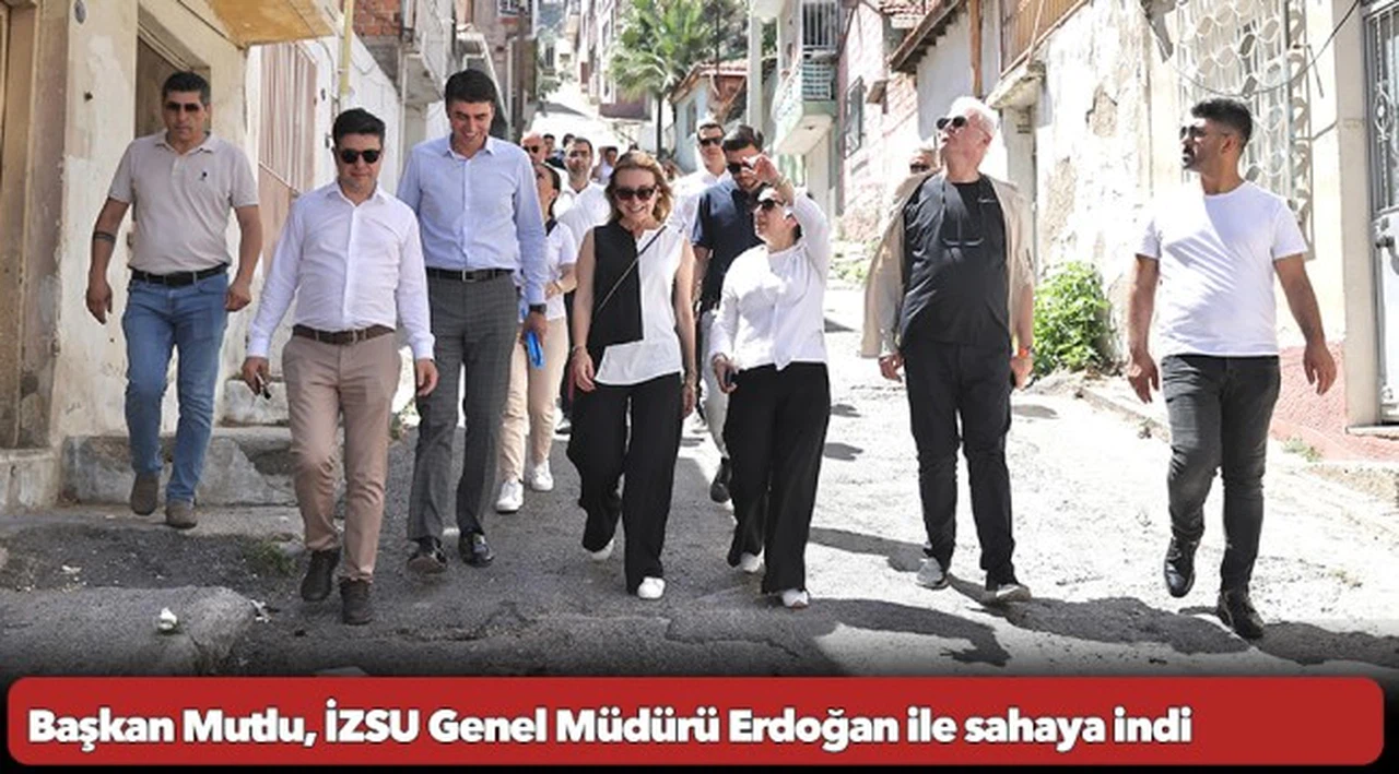 Başkan Mutlu, İZSU Genel Müdürü Erdoğan ile sahaya indi