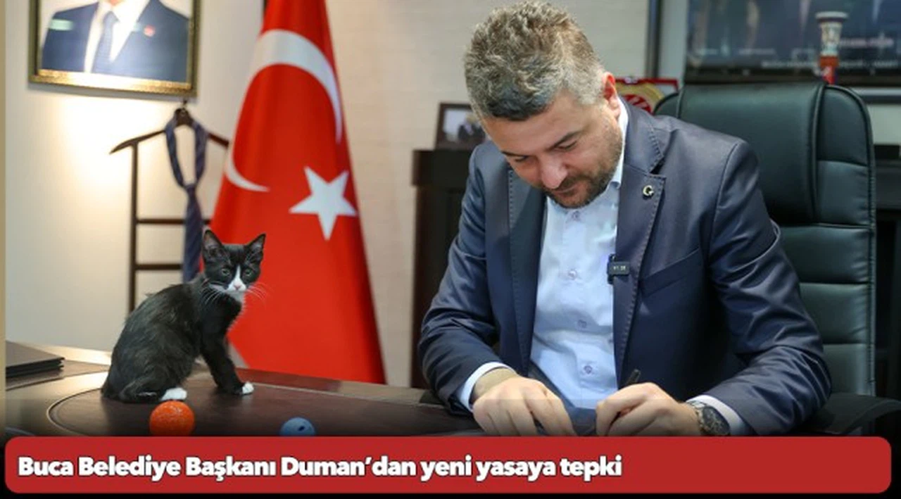 Buca Belediye Başkanı Duman’dan yeni yasaya tepki