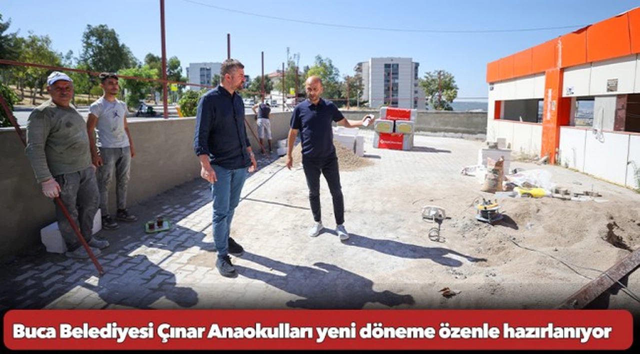 Buca Belediyesi Çınar Anaokulları yeni döneme özenle hazırlanıyor