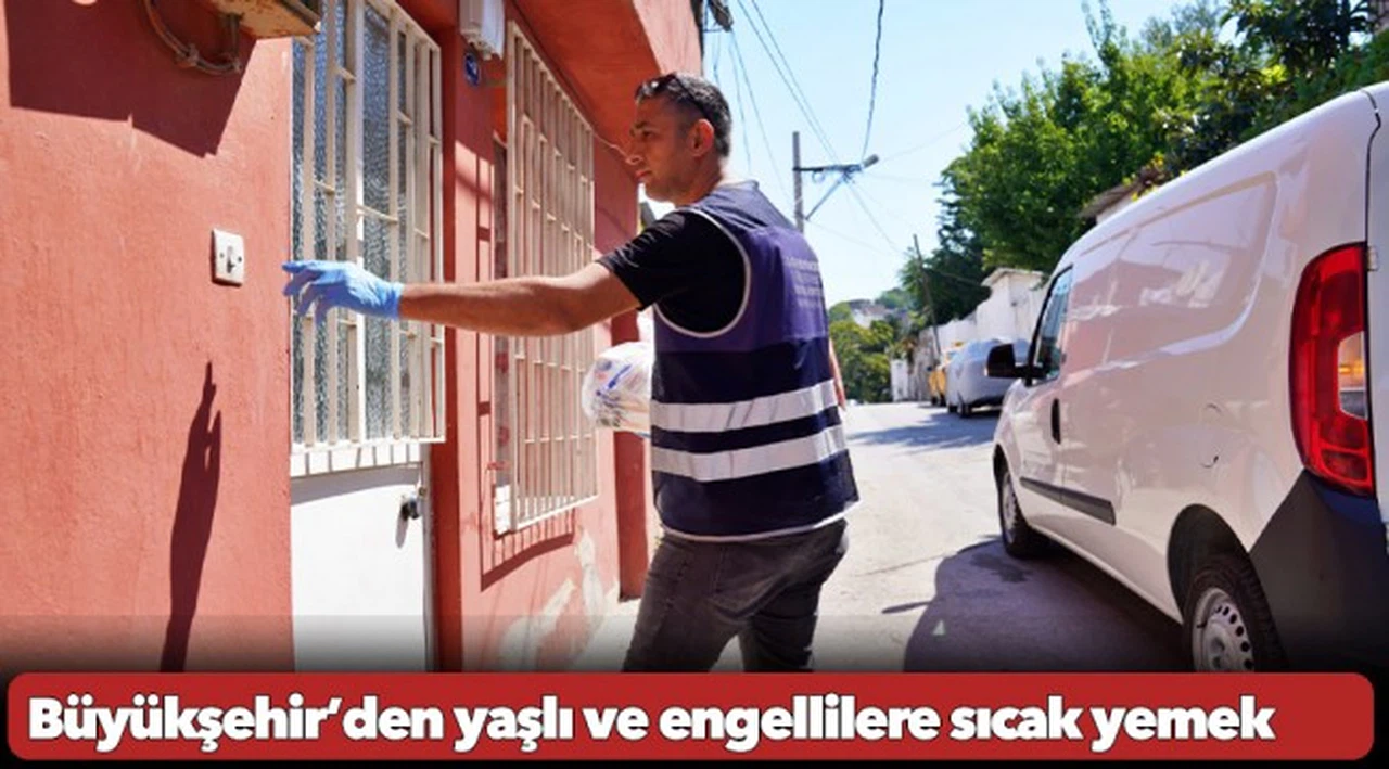 Büyükşehir’den yaşlı ve engellilere sıcak yemek