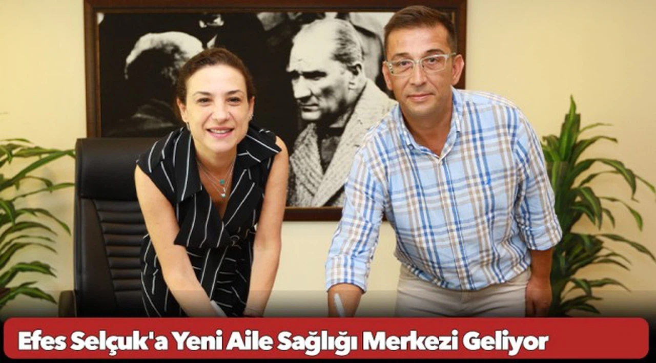 Efes Selçuk'a Yeni Aile Sağlığı Merkezi Geliyor