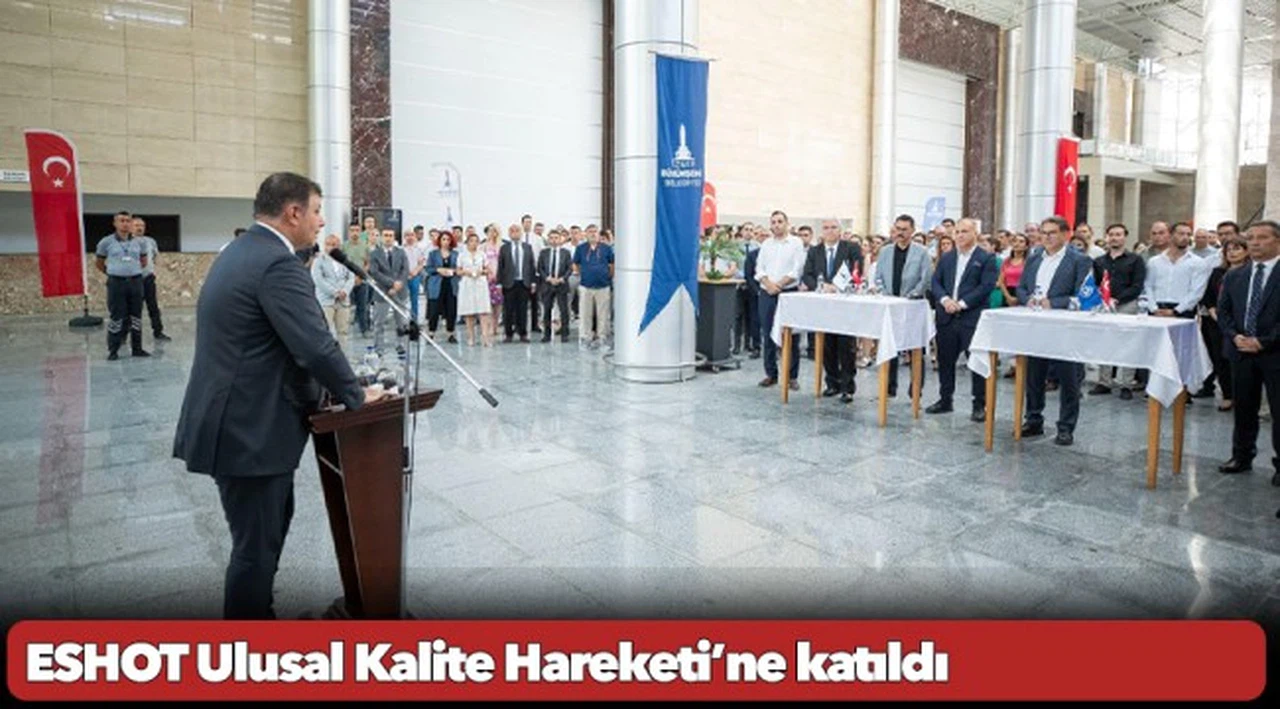 ESHOT Ulusal Kalite Hareketi’ne katıldı