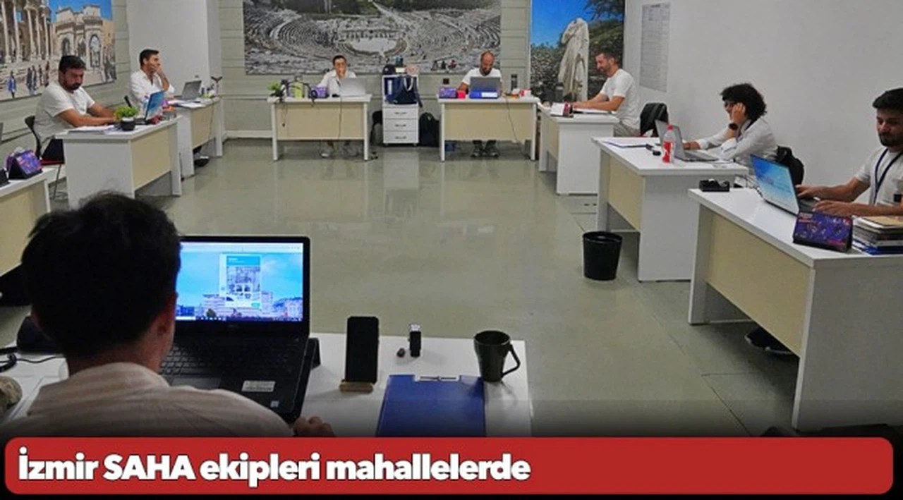 İzmir SAHA ekipleri mahallelerde