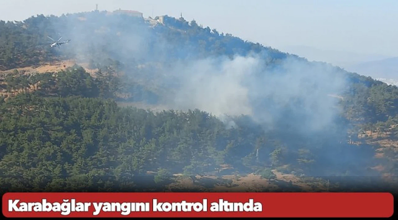 Karabağlar yangını kontrol altında