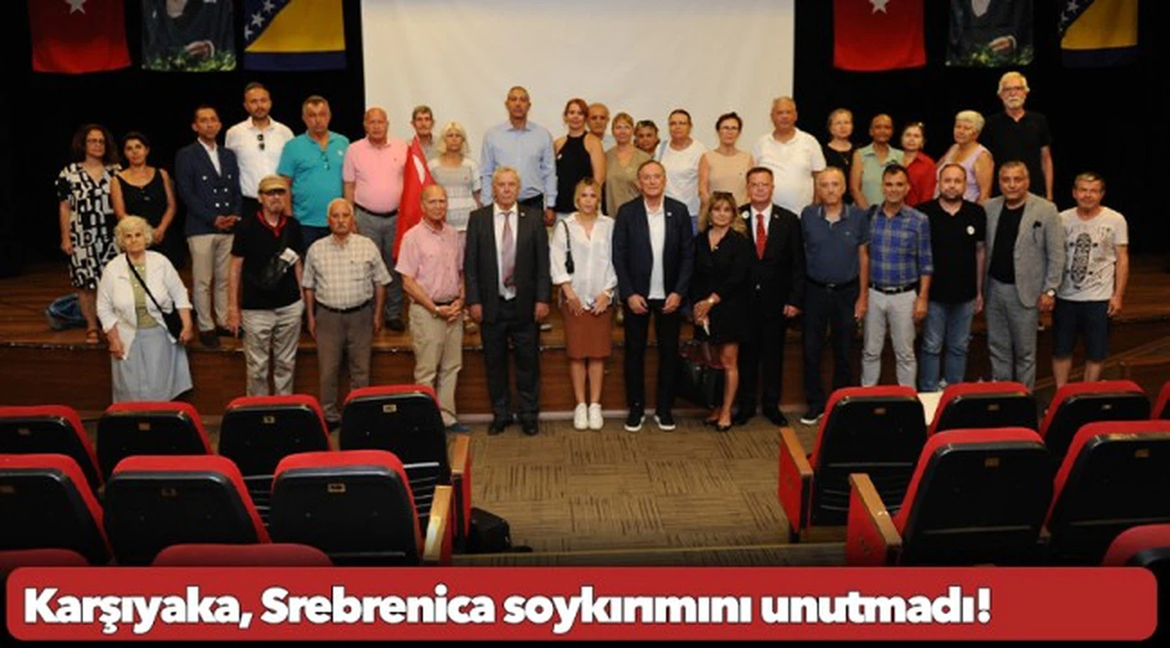 Karşıyaka, Srebrenica soykırımını unutmadı!