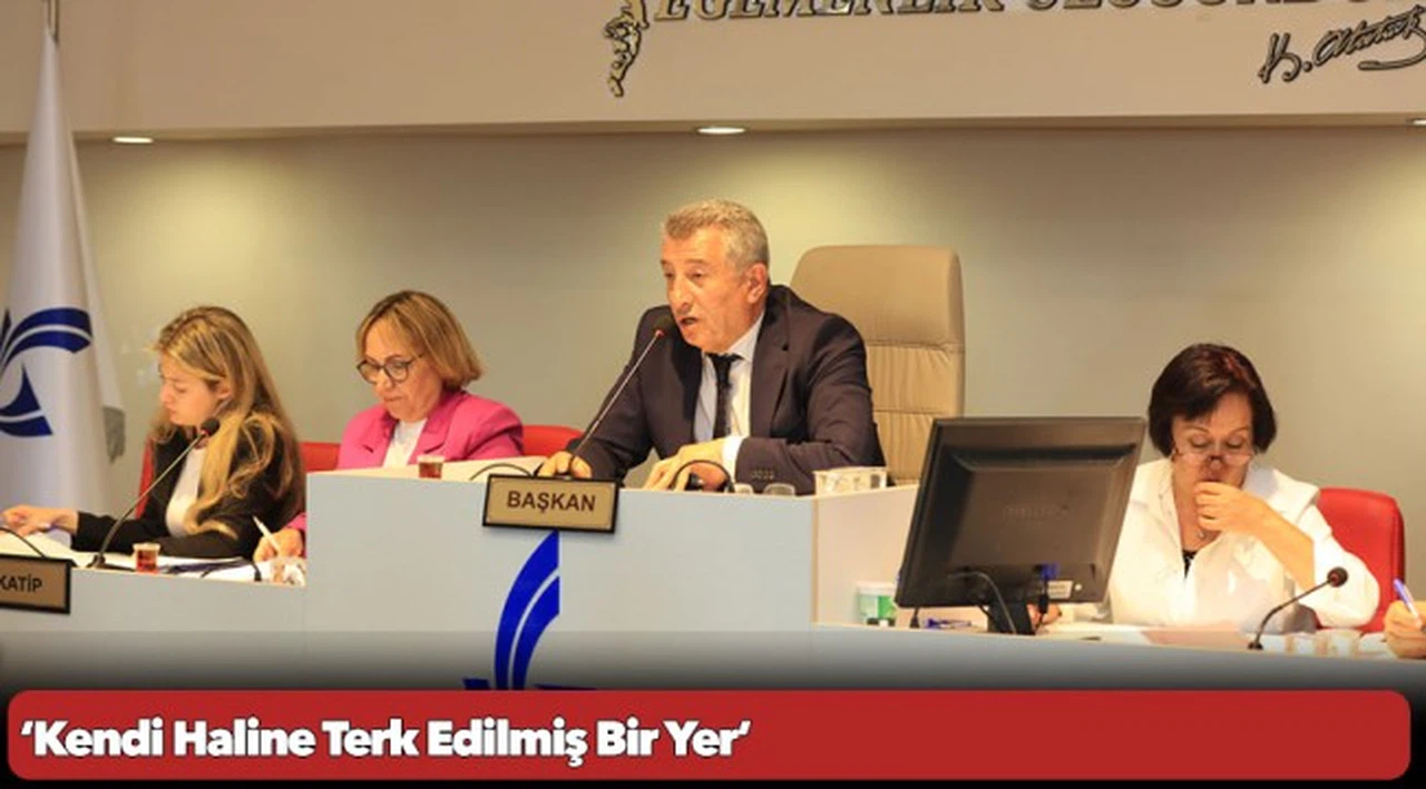 ‘Kendi Haline Terk Edilmiş Bir Yer’