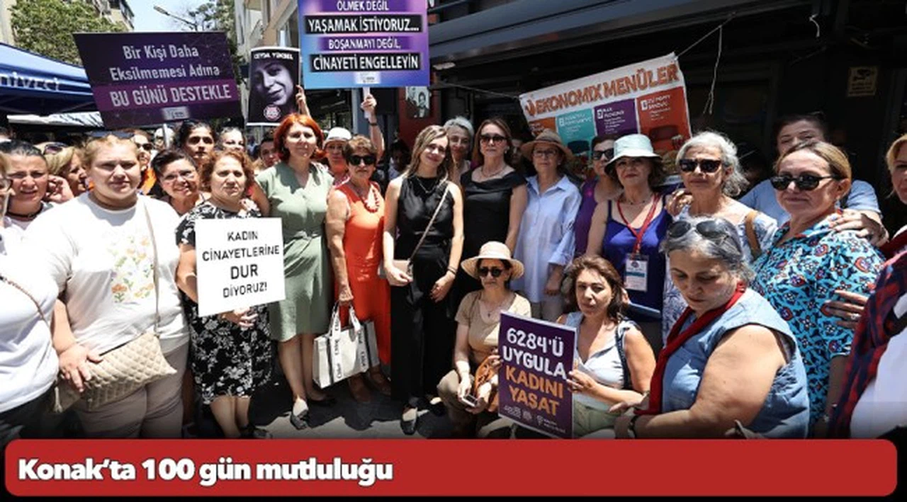 Konak’ta 100 gün mutluluğu