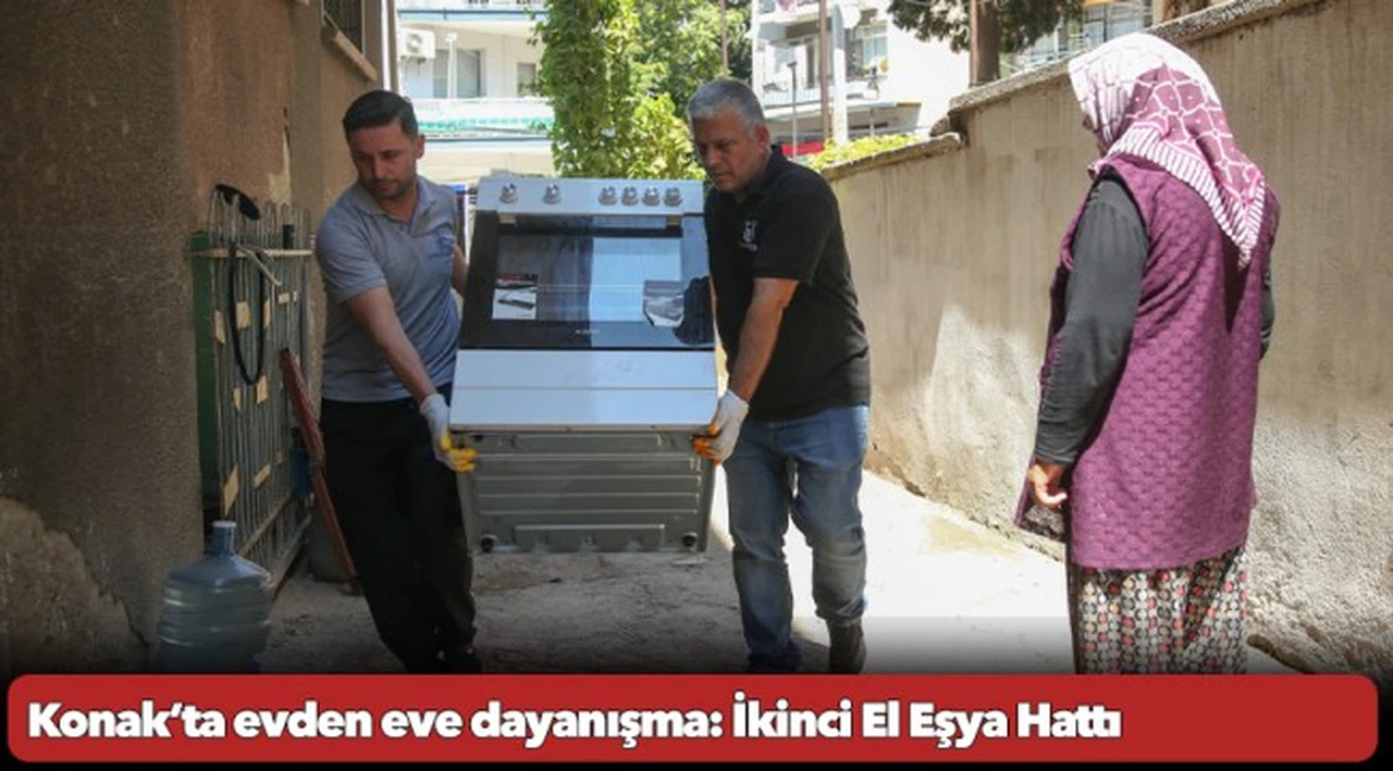 Konak’ta evden eve dayanışma: İkinci El Eşya Hattı