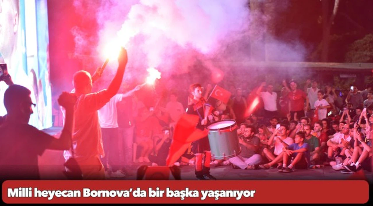 Milli heyecan Bornova’da bir başka yaşanıyor