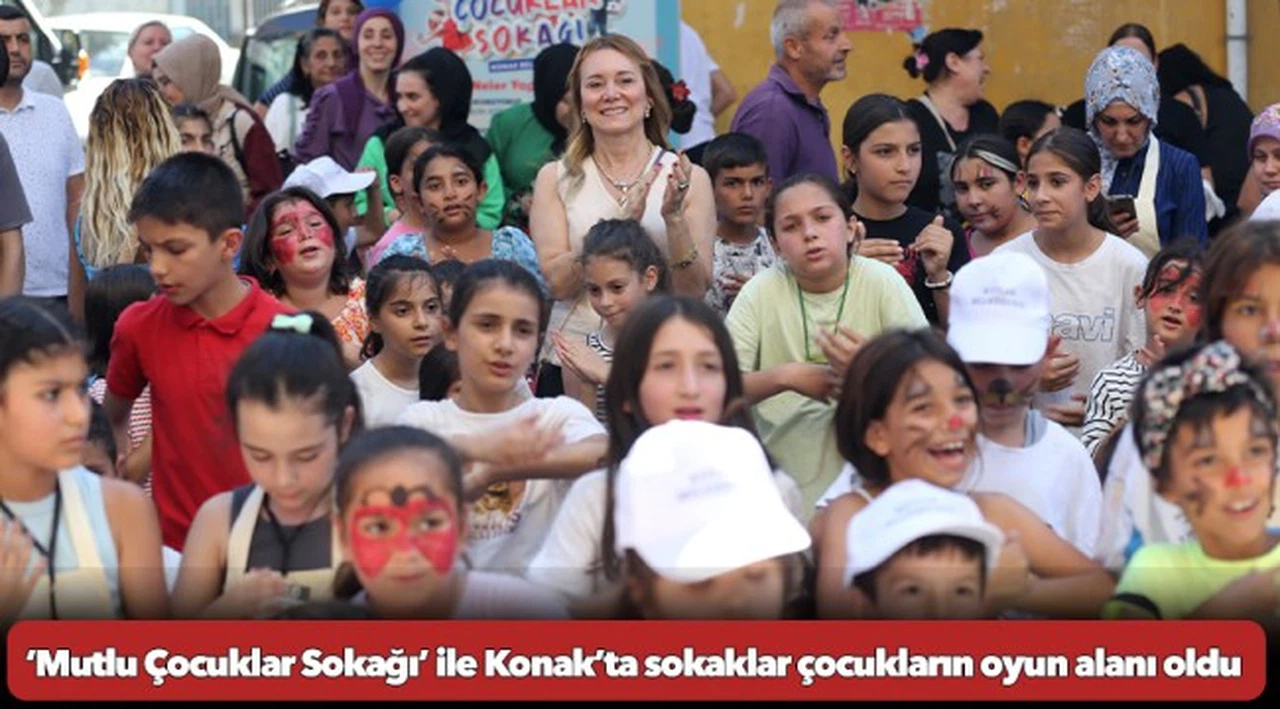 ‘Mutlu Çocuklar Sokağı’ ile Konak’ta sokaklar çocukların oyun alanı oldu