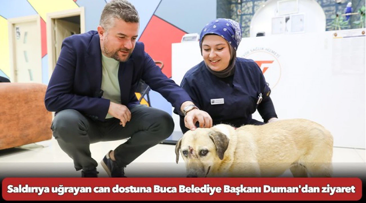 Saldırıya uğrayan can dostuna Buca Belediye Başkanı Duman'dan ziyaret