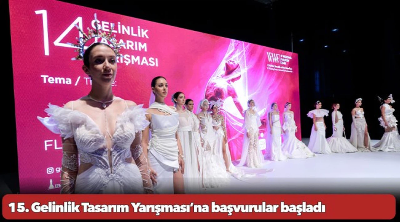15. Gelinlik Tasarım Yarışması’na başvurular başladı