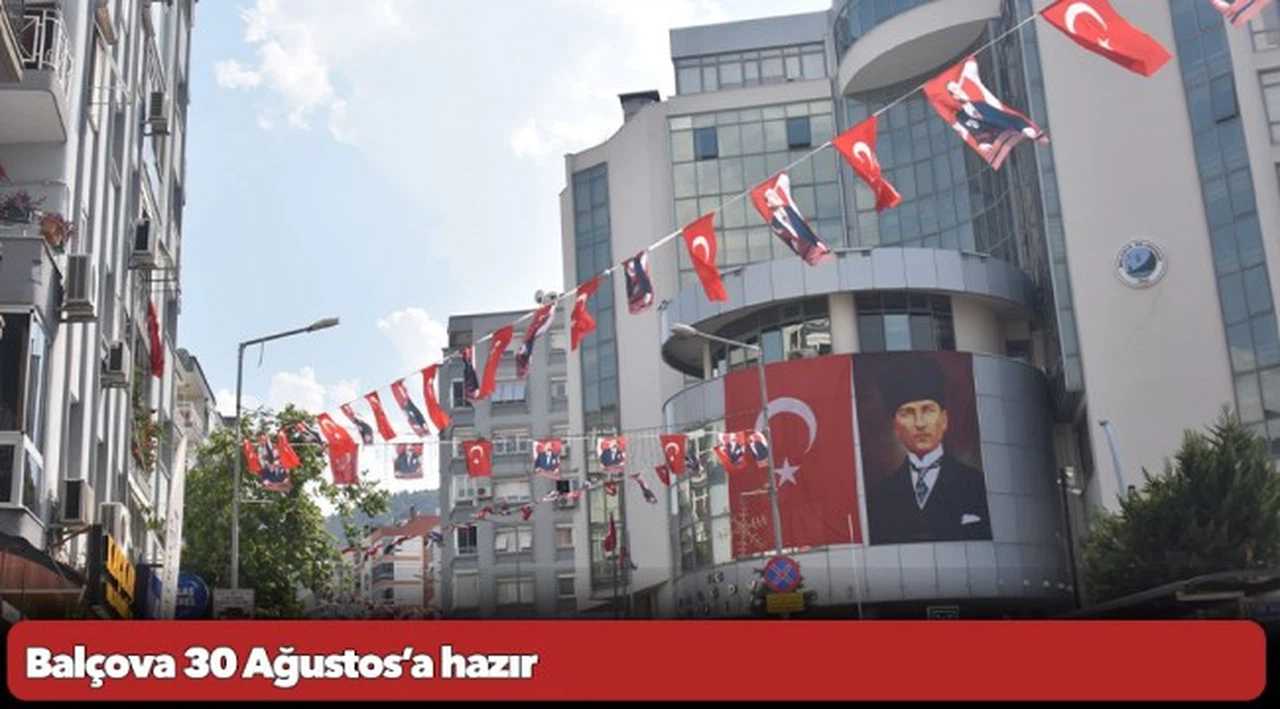 Balçova 30 Ağustos’a hazır