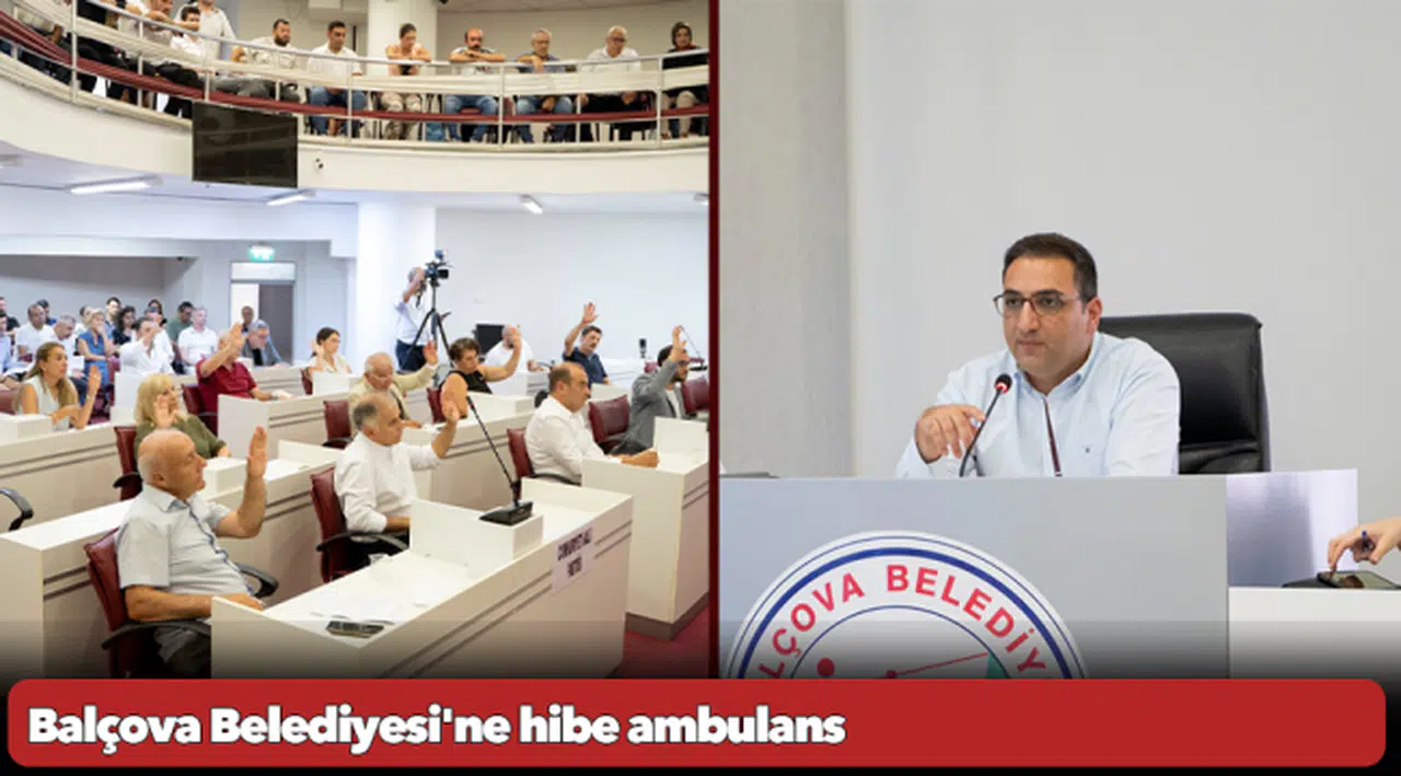 Balçova Belediyesi'ne hibe ambulans