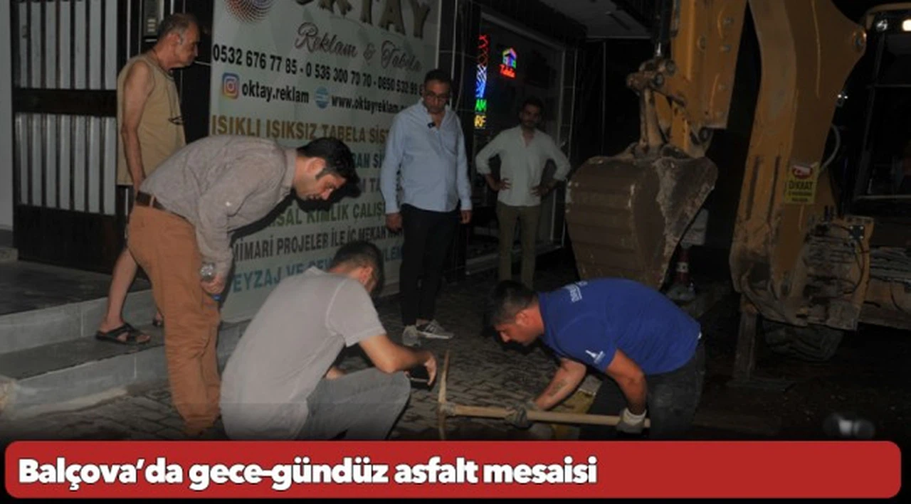 Balçova’da gece-gündüz asfalt mesaisi