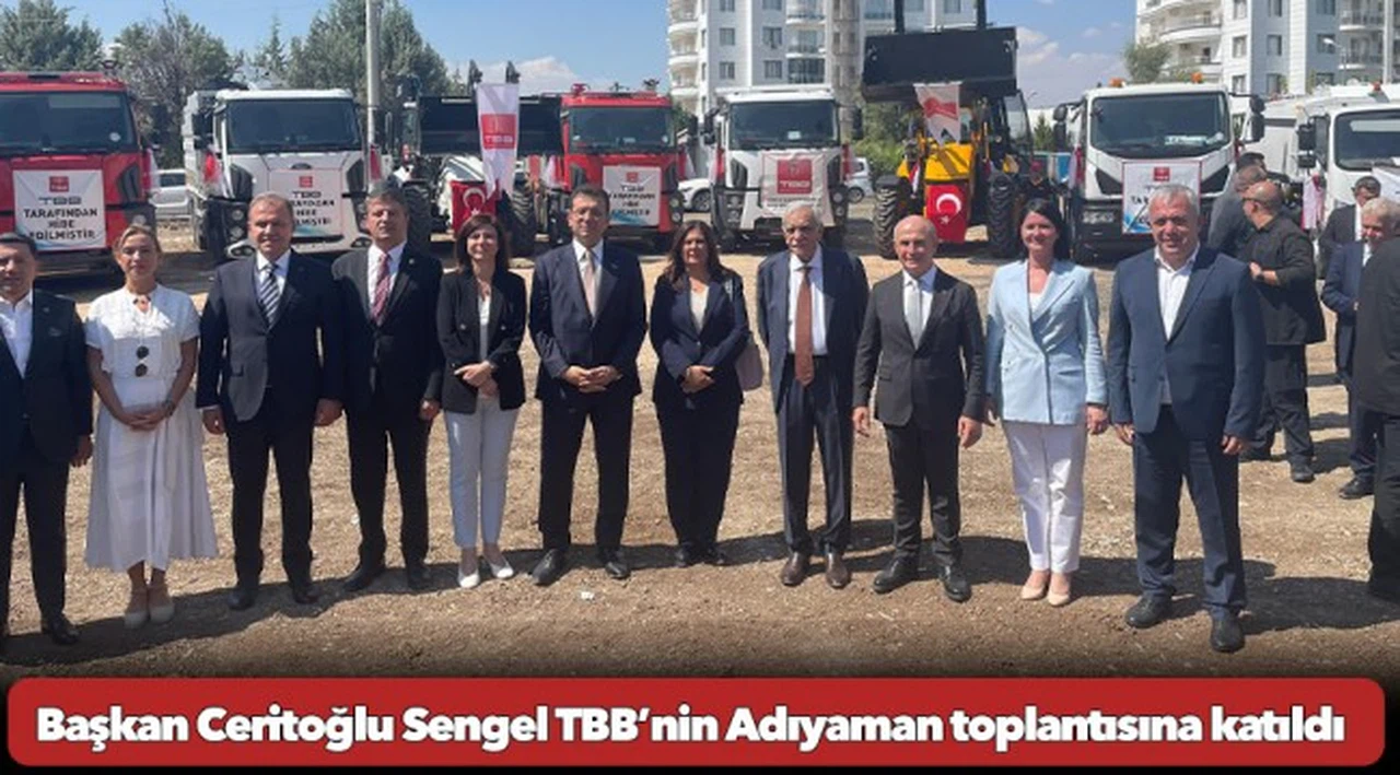 Başkan Ceritoğlu Sengel TBB’nin Adıyaman toplantısına katıldı