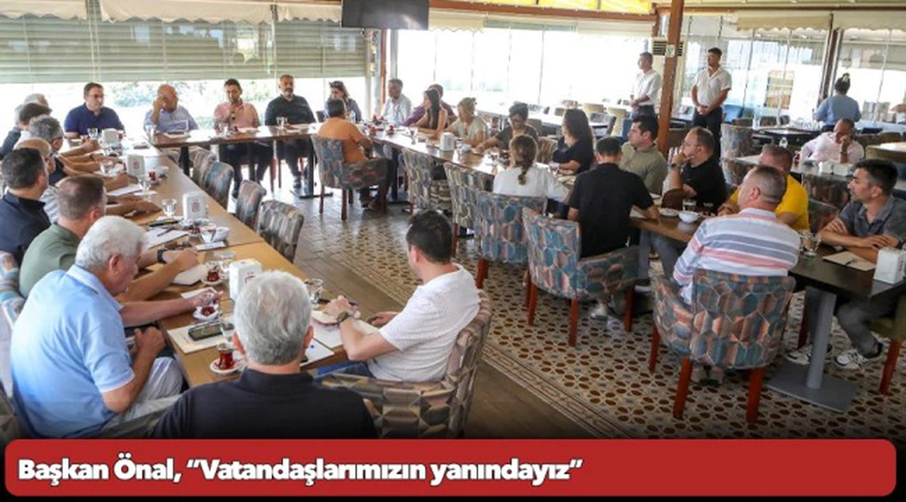 Başkan Önal, “Vatandaşlarımızın yanındayız”