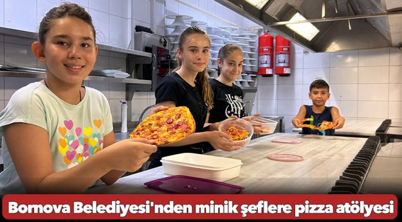Bornova Belediyesi'nden minik şeflere pizza atölyesi