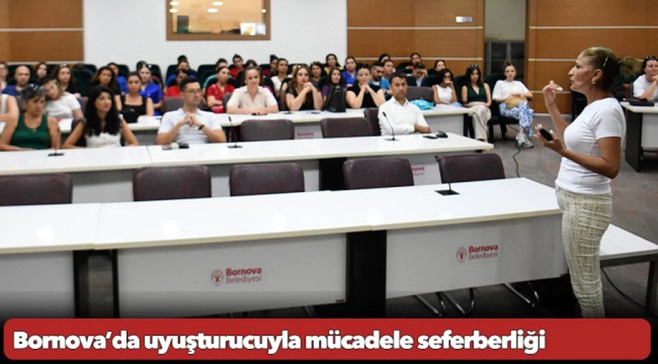 Bornova’da uyuşturucuyla mücadele seferberliği