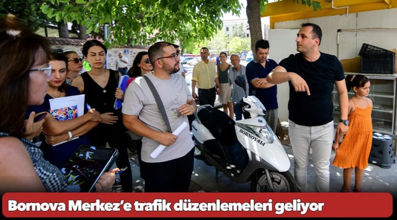 Bornova Merkez’e trafik düzenlemeleri geliyor
