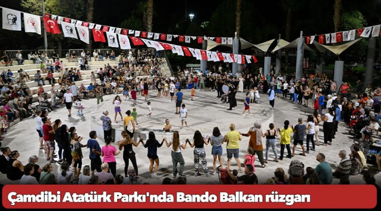 Çamdibi Atatürk Parkı'nda Bando Balkan rüzgarı