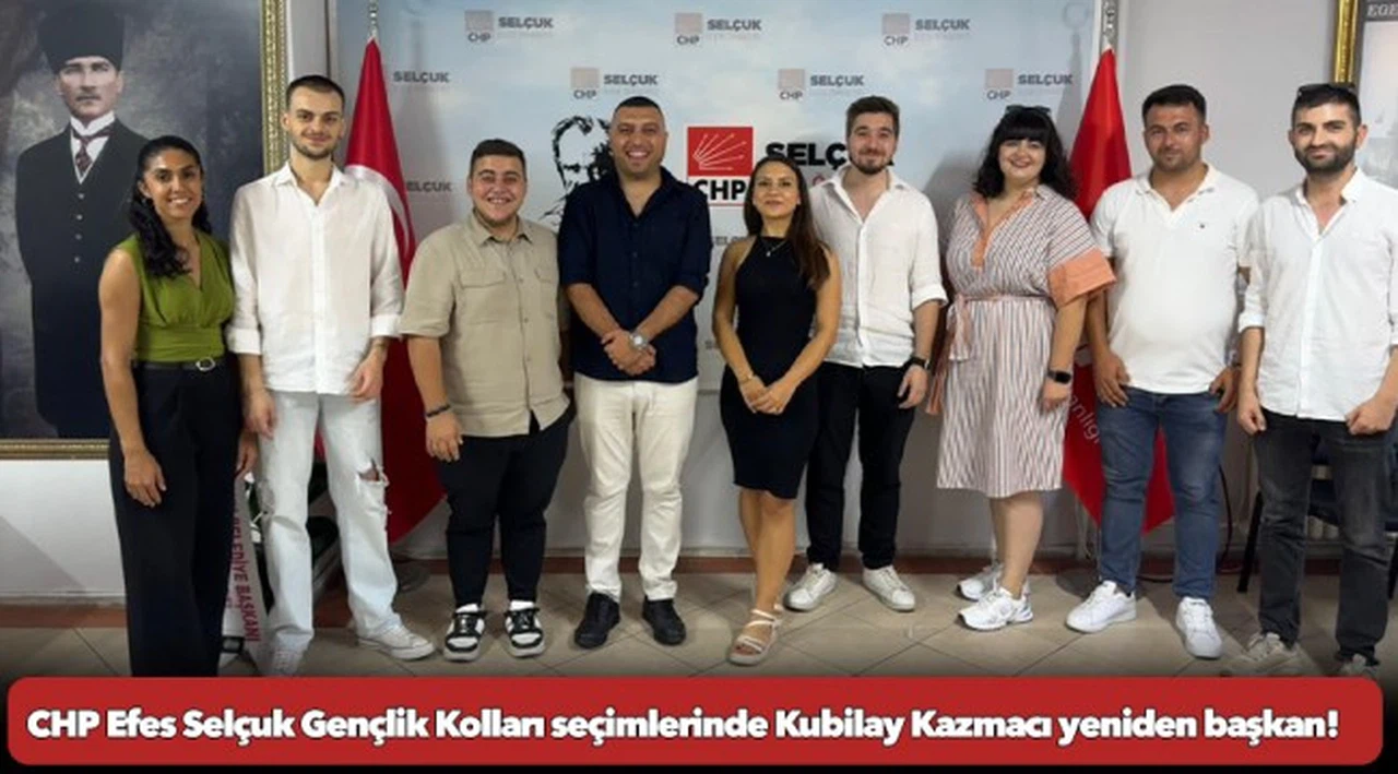 CHP Efes Selçuk Gençlik Kolları seçimlerinde Kubilay Kazmacı yeniden başkan!