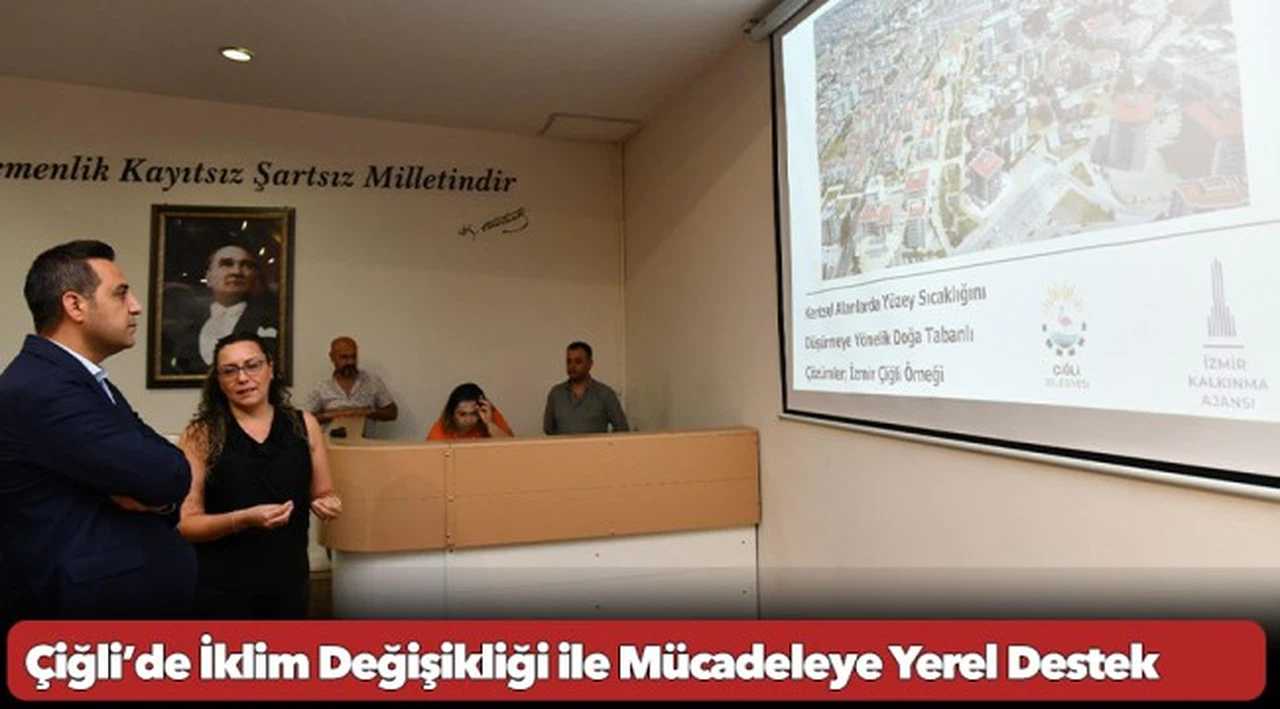 Çiğli’de İklim Değişikliği ile Mücadeleye Yerel Destek