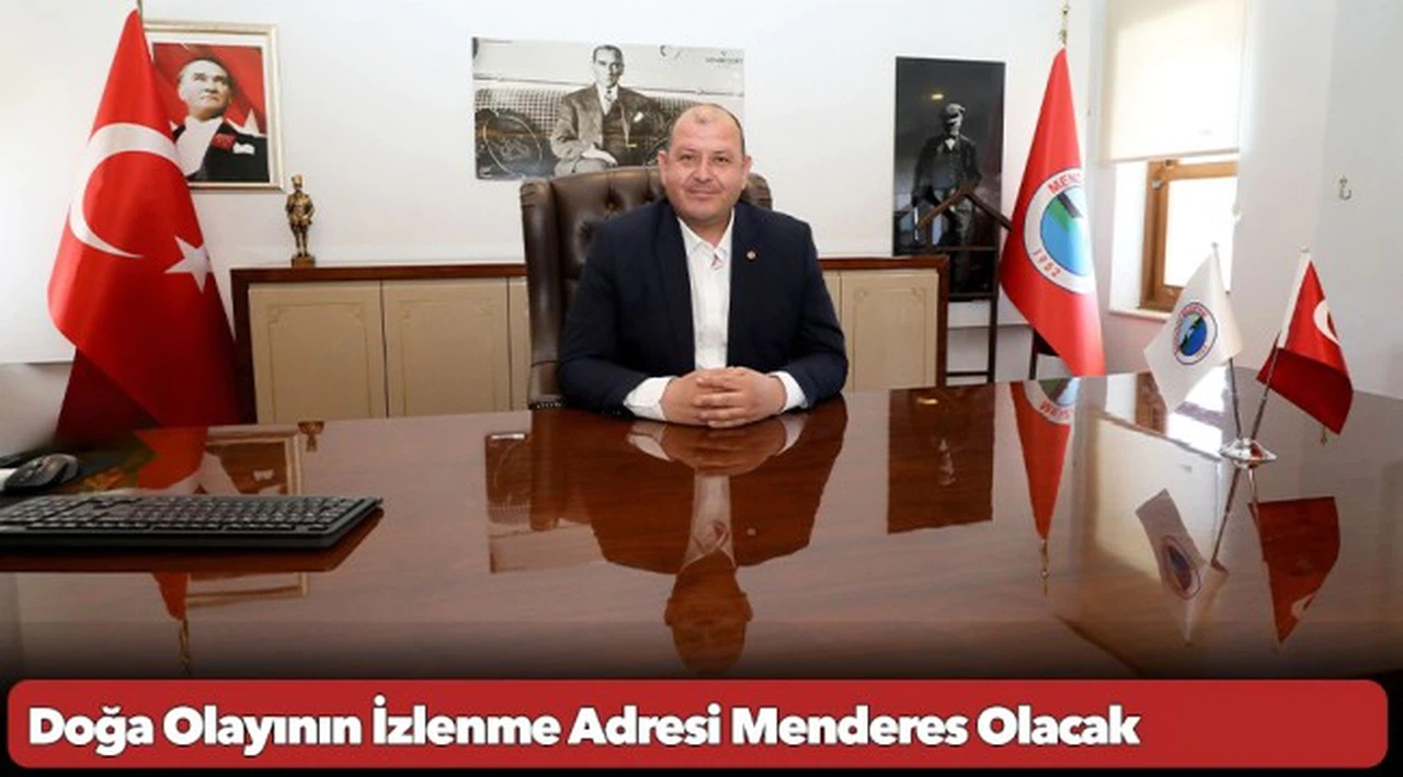 Doğa Olayının İzlenme Adresi Menderes Olacak