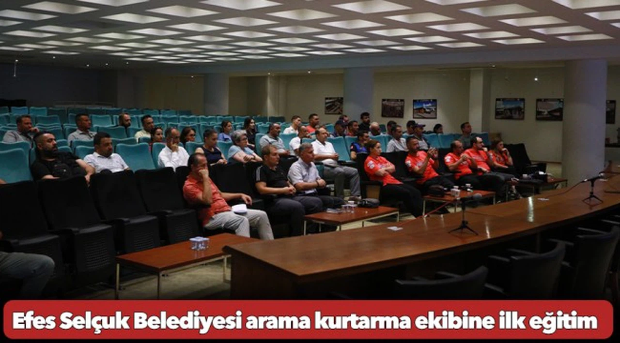 Efes Selçuk Belediyesi arama kurtarma ekibine ilk eğitim